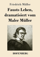 Fausts Leben dramatisiert 1482655500 Book Cover