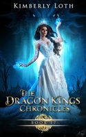 The Dragon Kings: Chronicles Seventeen B099TLJMRN Book Cover