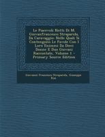 Le Piacevoli Notti Di M. Giovanfrancesco Straparola, Da Caravaggio: Nelle Quali Si Contengono Le Favole Con I Loro Enimmi Da Dieci Donne E Duo Giovani Raccontate, Volume 1 1016909950 Book Cover