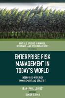 Enterprise Risk Management in Today's World: Enterprise-Wide Risk Management and Strategy (Emerald Studies in Finance, Insurance, and Risk Management) 1837974071 Book Cover