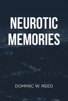 Nuerotic Memories 1645315797 Book Cover