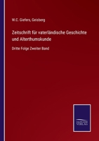Zeitschrift f�r vaterl�ndische Geschichte und Alterthumskunde: Dritte Folge Zweiter Band 3375030347 Book Cover