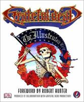 Grateful Dead: The Illustrated Trip 0756602432 Book Cover