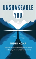Unshakeable You: Becoming your own lighthouse of certainty in an uncertain world (The Discovery) 933416428X Book Cover