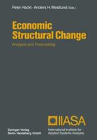 Economic Structural Change: Analysis And Forecasting 3662068265 Book Cover