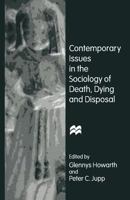 Contemporary Issues In The Sociology Of Death, Dying, And Disposal 033363862X Book Cover