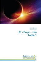 Pi - en Pi... Zen Tome 1 3639737415 Book Cover