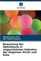 Bewertung der Ophiofauna in ungeschützten Gebieten der Regionen Sirohi und Kota (German Edition) 6208022010 Book Cover