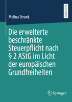 Die Erweiterte Beschränkte Steuerpflicht Nach § 2 Astg Im Licht Der Europäischen Grundfreiheiten 3658461853 Book Cover