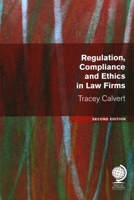 Regulation, Compliance and Ethics in Law Firms 1787423786 Book Cover