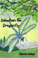 Sebastian the Dragonfly 1419646451 Book Cover