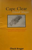 Cape Clear Island Magic: a Photographic, Historical and Dramatic Account 1898256012 Book Cover