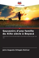 Souvenirs d'une famille du XIXe siècle à Boyacá: Histoires d'une vie familiale coloniale soutenue par les TIC 6205857146 Book Cover