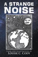 A Strange Noise 1643981978 Book Cover