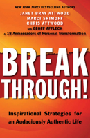 Breakthrough!: Inspirational Strategies for an Audaciously Authentic Life 161852058X Book Cover