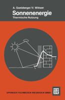 Sonnenenergie: Physikalische Grundlagen Und Thermische Anwendungen 351923081X Book Cover