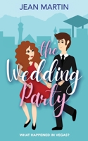 The Wedding Party: What Happened in Vegas? 1739785908 Book Cover