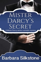 Mister Darcy's Secret 0986426512 Book Cover