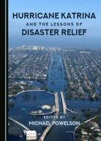 Hurricane Katrina and the Lessons of Disaster Relief 1443889903 Book Cover