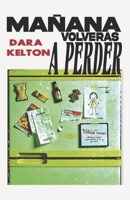 Mañana volverás a perder 8409826666 Book Cover