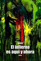 El infierno es aquí y ahora B0C87KBDCK Book Cover