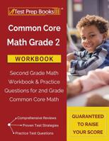 Common Core Math Grade 2 Workbook: Second Grade Math Workbook & Practice Questions for 2nd Grade Common Core Math 1628456450 Book Cover