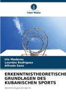 Erkenntnistheoretische Grundlagen Des Kubanischen Sports (German Edition) 6203694894 Book Cover