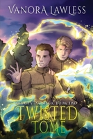 Twisted Tome (Devastating Magic) 1778132367 Book Cover