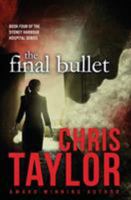 The Final Bullet 1925119300 Book Cover