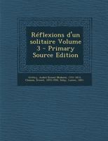 R�flexions d'Un Solitaire; Volume 3 1245539744 Book Cover