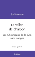 La Vallée de Charbon (French Edition) 2414557338 Book Cover