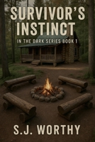 Survivor's Instinct (In the Dark) B0FL5F56LR Book Cover
