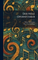 Der Neue OpernfÃ1/4hrer (German Edition) 102559519X Book Cover
