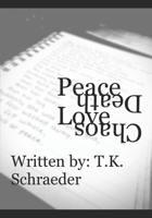 Peace Love Chaos Death B0C91CBJ5L Book Cover