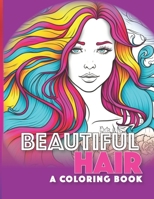 Beautiful Hair: A Coloring Book B0C2SPKCZQ Book Cover