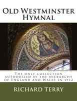 Old Westminster Hymnal 1500577529 Book Cover