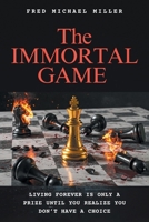 The Immortal Game B0F8MR8SSG Book Cover