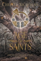Age of Saints: An Irish Historical Fantasy 1088156258 Book Cover
