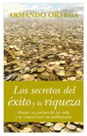 Los secretos del Éxito y la riqueza (Sobrevivir Al Siglo) 8496632415 Book Cover