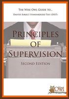 The Wise Owl Guide To... Dantes Subject Standardized Test (Dsst) Principles of Supervision (Second Edition) 1449590470 Book Cover