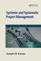 Systemic and Systematic Project Management 036777948X Book Cover
