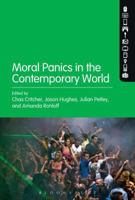 Moral Panics in the Contemporary World 1501319604 Book Cover