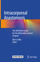 Intracorporeal Anastomosis: The Definitive Guide for the Minimally Invasive Surgeon 3030571351 Book Cover