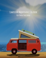Campervan Maintenance Log Book: For Motorhomes, Campers, RVs and Caravans Retro Van with Surfboard at the Beach 1692753754 Book Cover