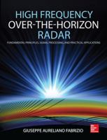 High Frequency Over-the-Horizon Radar: Fundamental Principles, Signal Processing, and Practical Applications 007162127X Book Cover
