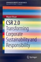 CSR 2.0: Transforming Corporate Sustainability and Responsibility 3642408737 Book Cover