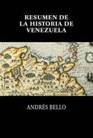 Resumen De La Historia De Venezuela/ Summary of the History of Venezuela 1979891222 Book Cover