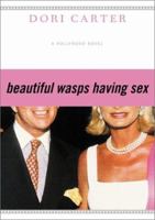 Beautiful Wasps Having Sex 0688174647 Book Cover