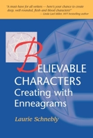 Believable Characters: Creating with Enneagrams 0930831039 Book Cover
