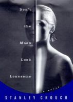 Don't the Moon Look Lonesome: A Novel in Blues and Swing 0375409327 Book Cover